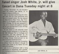 Famed singer Josh White Jr. will give Concert in Dana Tuesday night at 8