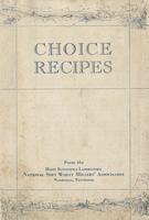 Choice recipes : from the Home Economics Laboratory, National Soft Wheat Millers' Association