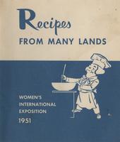 Recipes from many lands Women's International Exposition, 1951
