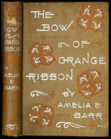 The bow of orange ribbon : a romance of New York [binding]