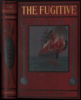 The fugitive : a tale of adventure in the days of clipper ships and slavers [binding]