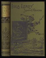 Iola Leroy, or, Shadows uplifted [binding]