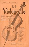 Le Violoncelle; bulletin corporatif mensuel de "L'Union des violoncellistes" professeurs & amateurs [No. 72 - February, 1928]
