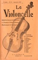 Le Violoncelle; bulletin corporatif mensuel de "L'Union des violoncellistes" professeurs & amateurs [No. 67 - September, 1927]