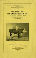 The story of the cattle-fever tick : what every southern child should know about cattle ticks