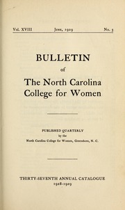 Bulletin of the North Carolina College for Women, Vol. XVIII No. 3. [Thirty-seventh annual catalogue 1928-1929]