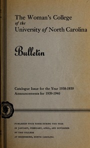 The Woman's College of the University of North Carolina bulletin [Catalogue issue for the year 1938-1939]
