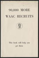 90,000 More WAAC Recruits : This book will help you get them