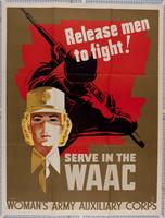 Release men to fight! serve in the WAAC